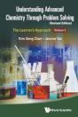 Understanding Advanced Chemistry Through Problem Solving: The Learner'S Approach - Volume 2 (Revised Edition) - Preview