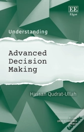 Understanding Advanced Decision Making
