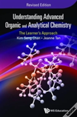 Capa do artigo Understanding Advanced Organic And Analytical Chemistry: The Learner'S Approach (Revised Edition)