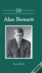 Understanding Alan Bennett