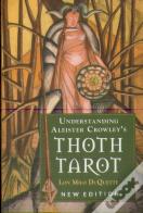 Understanding Aleister Crowley'S Thoth Tarot