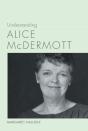 Understanding Alice Mcdermott - Preview