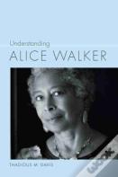 Understanding Alice Walker