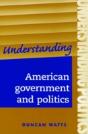 Understanding American Government And Politics - Preview