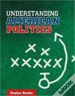 Understanding American Politics