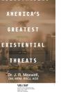 Understanding America'S Greatest Existential Threats - Preview