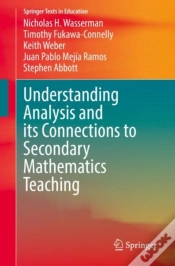 Capa do artigo Understanding Analysis And Its Connections To Secondary Mathematics Teaching