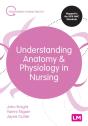 Understanding Anatomy And Physiology In Nursing - Preview