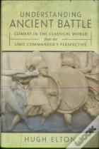 Understanding Ancient Battle