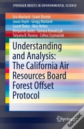 Capa do artigo Understanding And Analysis: The California Air Resources Board Forest Offset Protocol