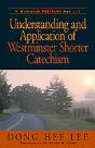 Understanding And Application Of Westminster Shorter Catechism - Preview