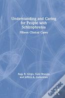 Understanding And Caring For People With Schizophrenia
