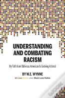 Understanding And Combating Racism