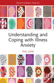 Capa do artigo Understanding And Coping With Illness Anxiety