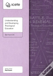 Understanding And Developing Theological Education