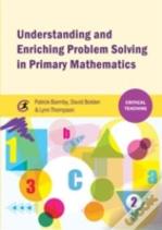 Understanding And Enriching Problem Solving In Primary Mathematics