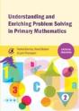 Understanding And Enriching Problem Solving In Primary Mathematics - Preview