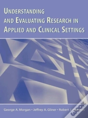 Capa do artigo Understanding And Evaluating Research In Applied And Clinical Settings