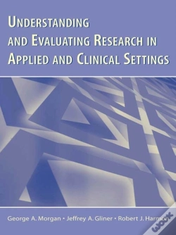 Capa do artigo Understanding And Evaluating Research In Applied And Clinical Settings