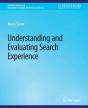 Understanding And Evaluating Search Experience - Preview