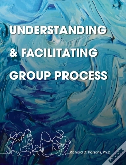 Capa do artigo Understanding And Facilitating Group Process