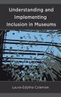Understanding And Implementing Inclusion In Museums - Preview