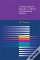 Understanding And Interaction In Clinical And Educational Settings