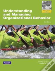 Understanding And Managing Organizational Behavior, Global Edition