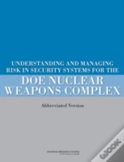 Capa do artigo Understanding And Managing Risk In Security Systems For The Doe Nuclear Weapons Complex