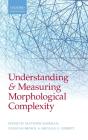 Understanding And Measuring Morphological Complexity - Preview