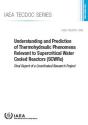 Understanding And Prediction Of Thermohydraulic Phenomena Relevant To Supercritical Water Cooled Reactors (Scwrs) - Preview