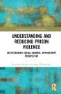 Understanding And Reducing Prison Violence - Preview