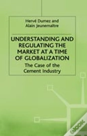 Capa do artigo Understanding And Regulating The Market At A Time Of Globalization