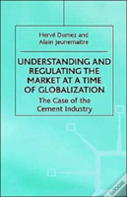 Capa do artigo Understanding And Regulating The Market At A Time Of Globalization