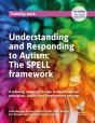 Understanding And Responding To Autism: The Spell Framework (3rd Edition) - Preview