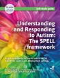 Understanding And Responding To Autism: The Spell Framework (3rd Edition) - Preview
