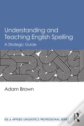 Understanding And Teaching English Spelling