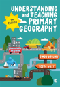 Understanding And Teaching Primary Geography - Preview
