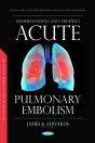 Understanding And Treating Acute Pulmonary Embolism - Preview