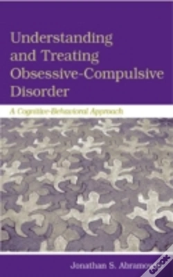 Capa do artigo Understanding And Treating Obsessive-Compulsive Disorder