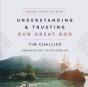 Understanding And Trusting Our Great God - Preview