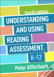 Capa do artigo Understanding And Using Reading Assessment, K-12, Fourth Edition
