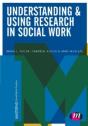 Understanding And Using Research In Social Work - Preview