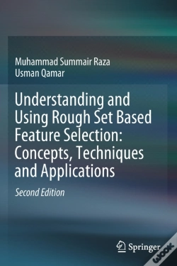 Capa do artigo Understanding And Using Rough Set Based Feature Selection: Concepts, Techniques And Applications
