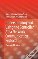 Understanding And Using The Controller Area Network Communication Protocol