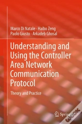 Understanding And Using The Controller Area Network Communication Protocol