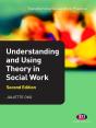 Understanding And Using Theory In Social Work - Preview
