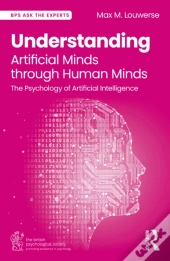 Understanding Artificial Minds Through Human Minds