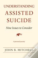 Understanding Assisted Suicide