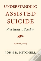 Understanding Assisted Suicide